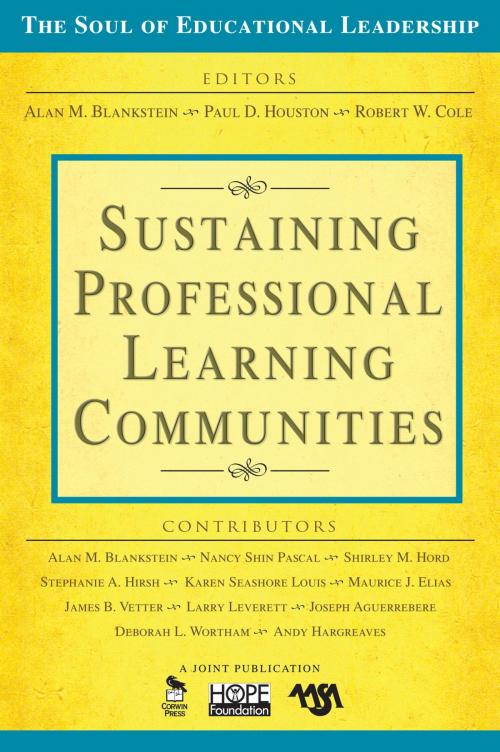 Cover of the book Sustaining Professional Learning Communities by Alan M. Blankstein, Paul D. Houston, Robert W. Cole, SAGE Publications