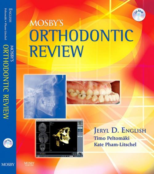 Cover of the book Mosby's Orthodontic Review - E-Book by Jeryl D. English, DDS, MS, Timo Peltomaki, DDS, MS, PhD, Kate Litschel, DDS, MS, Elsevier Health Sciences