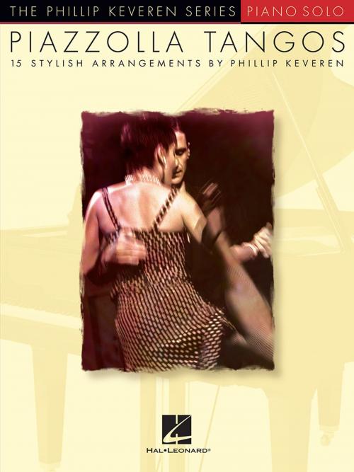 Cover of the book Piazzolla Tangos (Songbook) by Astor Piazzolla, Phillip Keveren, Hal Leonard
