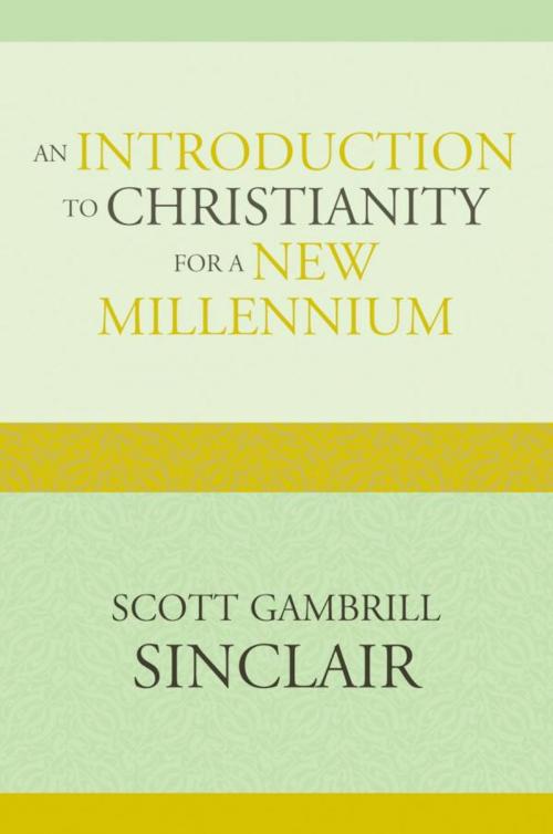 Cover of the book An Introduction to Christianity for a New Millennium by Scott Gambrill Sinclair, Lexington Books