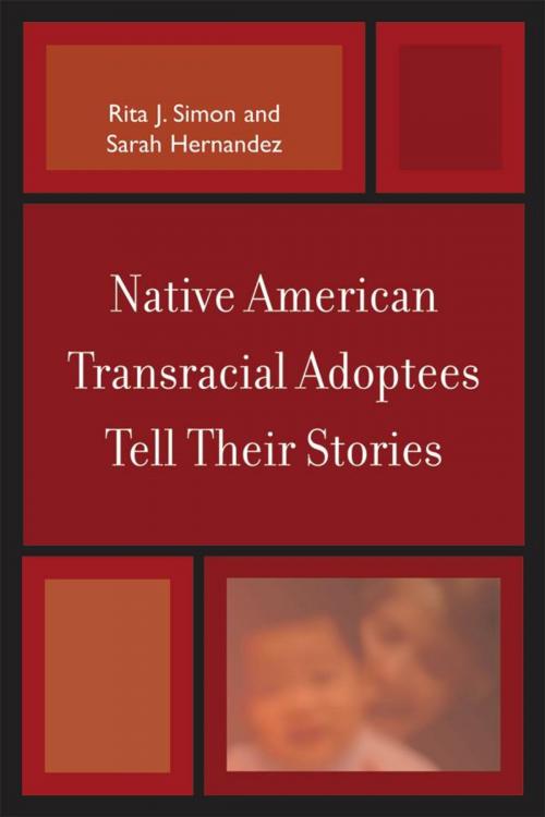 Cover of the book Native American Transracial Adoptees Tell Their Stories by Rita J. Simon, Sarah Hernandez, Lexington Books