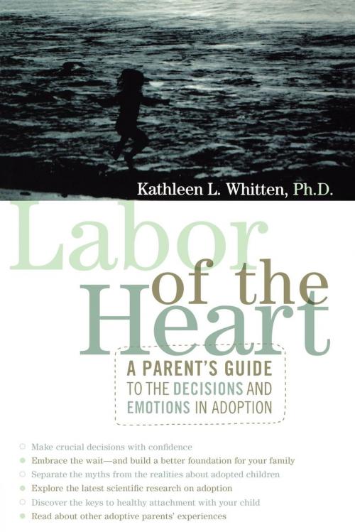 Cover of the book Labor of the Heart by Kathleen Whitten Ph.D., M. Evans & Company