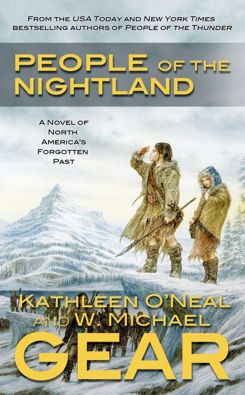 Cover of the book People of the Nightland by W. Michael Gear, Kathleen O'Neal Gear, Tom Doherty Associates