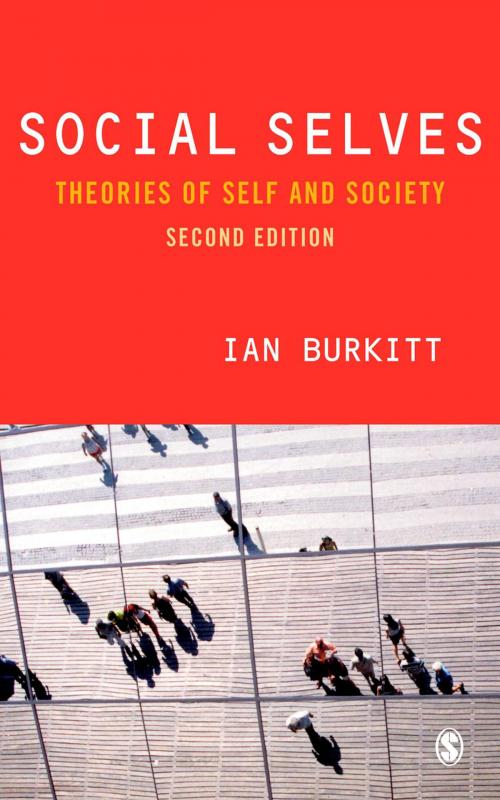 Cover of the book Social Selves by Ian Burkitt, SAGE Publications