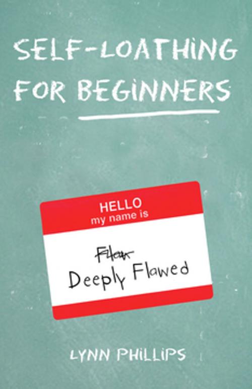 Cover of the book Self-Loathing for Beginners by Lynn Phillips, Santa Monica Press