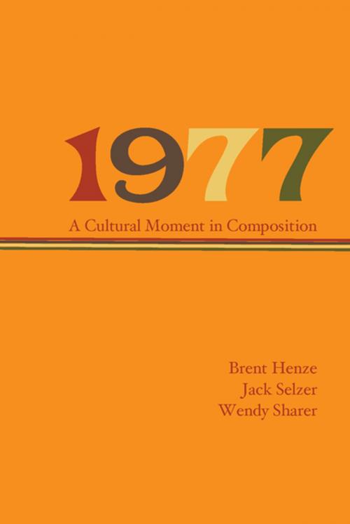 Cover of the book 1977 by Brent Henze, Jack Selzer, Parlor Press, LLC
