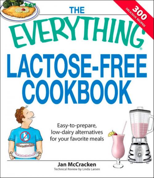 Cover of the book The Everything Lactose Free Cookbook by Jan McCracken, Adams Media