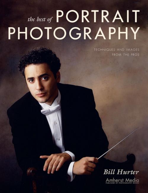 Cover of the book The Best of Portrait Photography by Bill Hurter, Amherst Media