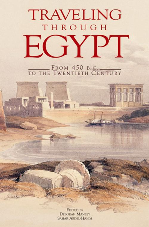 Cover of the book Traveling Through Egypt by Deborah Manley, The American University in Cairo Press