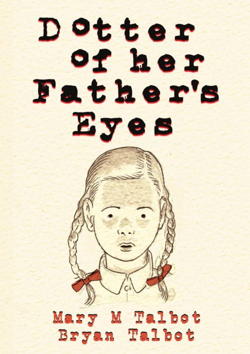 Cover of the book Dotter of Her Father's Eyes by Mary M. Talbot, Dark Horse Comics