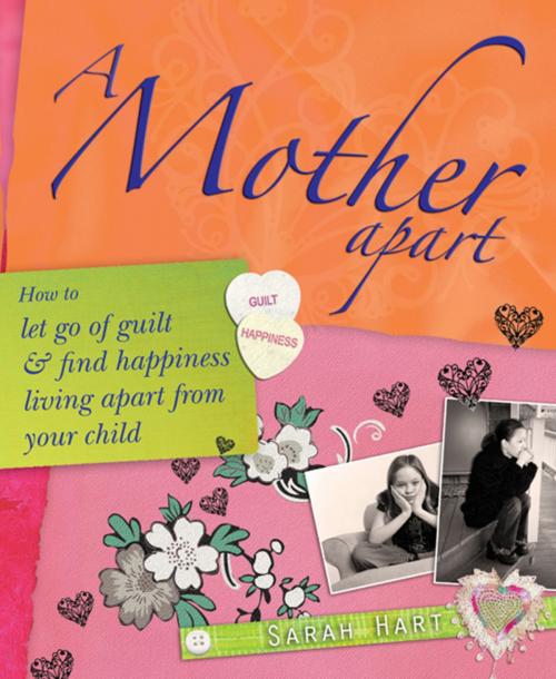 Cover of the book A Mother Apart by Sarah Hart, Crown House Publishing