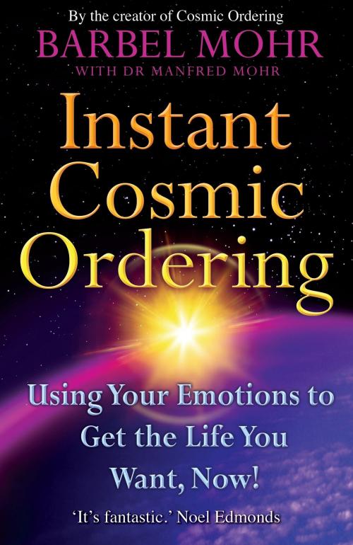 Cover of the book Instant Cosmic Ordering by Barbel Mohr, Hay House