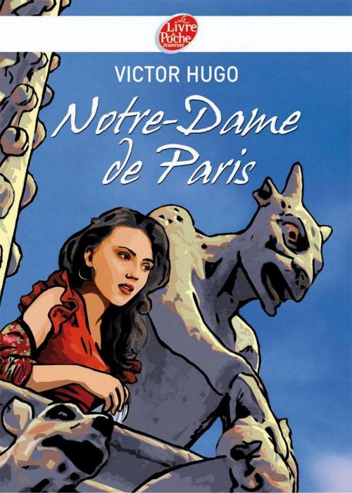Cover of the book Notre-Dame de Paris - Texte abrégé by Victor Hugo, Livre de Poche Jeunesse