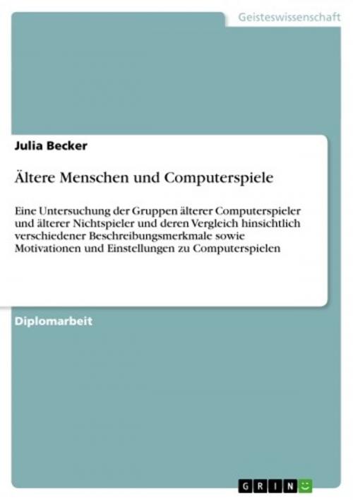 Cover of the book Ältere Menschen und Computerspiele by Julia Becker, GRIN Verlag