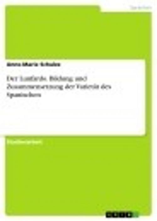Cover of the book Der Lunfardo. Bildung und Zusammensetzung der Varietät des Spanischen by Anne-Marie Schulze, GRIN Verlag