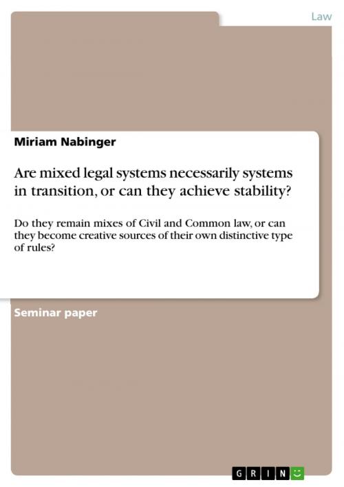 Cover of the book Are mixed legal systems necessarily systems in transition, or can they achieve stability? by Miriam Nabinger, GRIN Publishing
