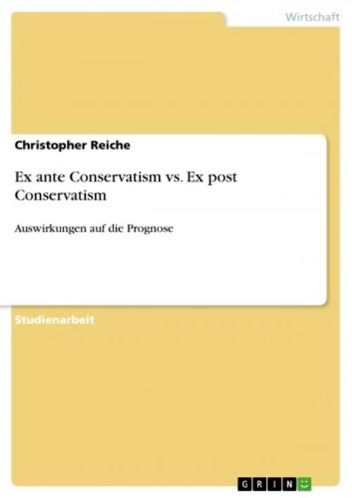 Cover of the book Ex ante Conservatism vs. Ex post Conservatism by Christopher Reiche, GRIN Verlag
