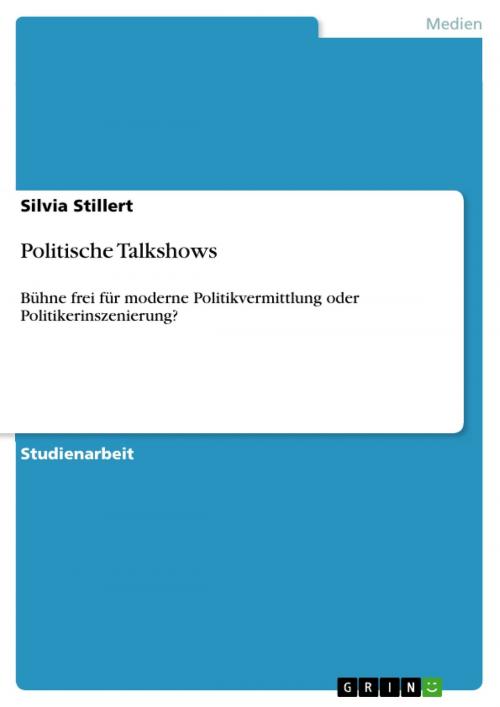 Cover of the book Politische Talkshows by Silvia Stillert, GRIN Verlag
