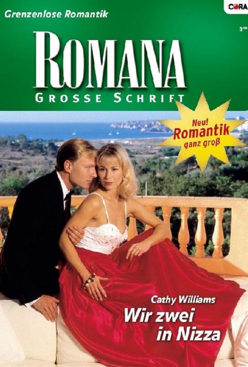 Cover of the book Wir zwei in Nizza by CATHY WILLIAMS, CORA Verlag