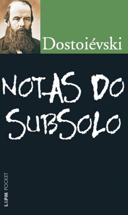 Cover of the book Notas do Subsolo by Fiódor Dostoiévski, L&PM Editores
