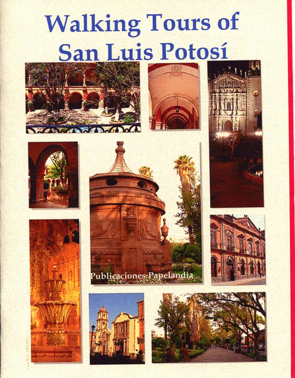 Big bigCover of Walking Tours of San Luis Potosi
