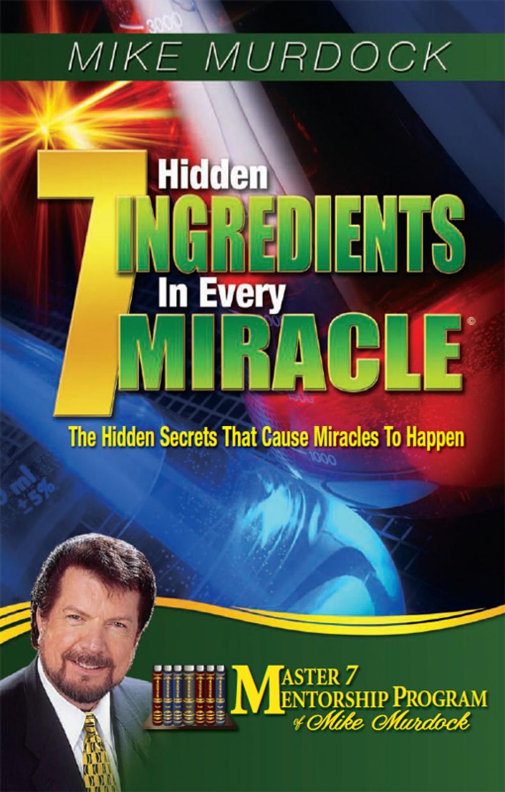 Big bigCover of 7 Hidden Ingredients In Every Miracle