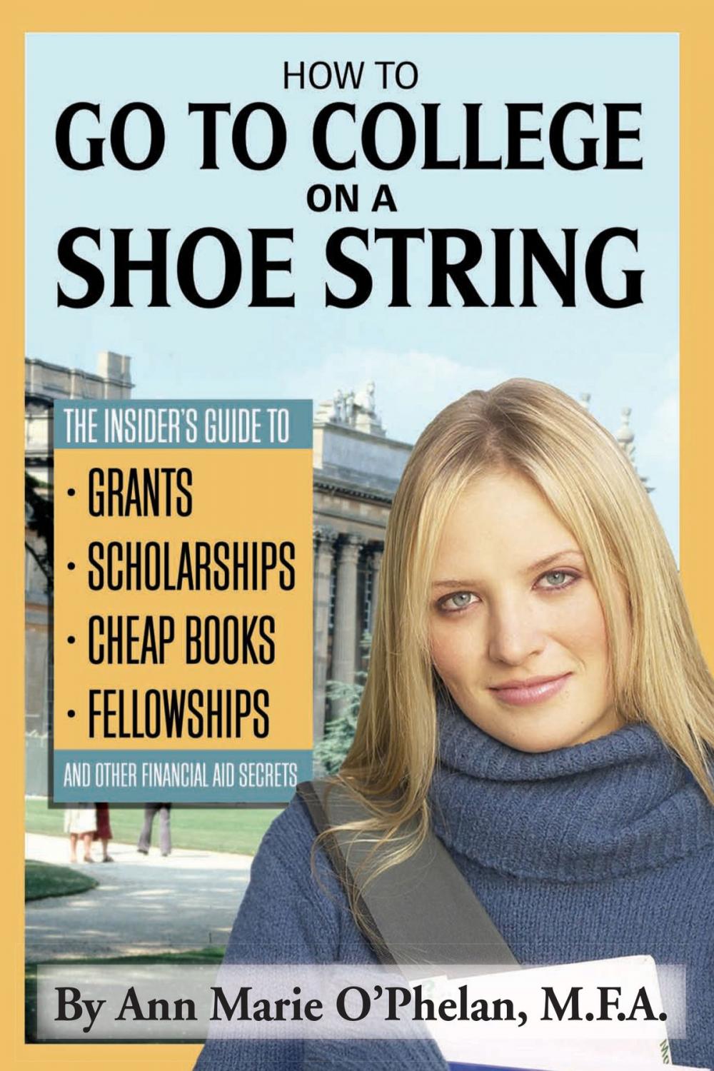 Big bigCover of How to Go to College on a Shoe String