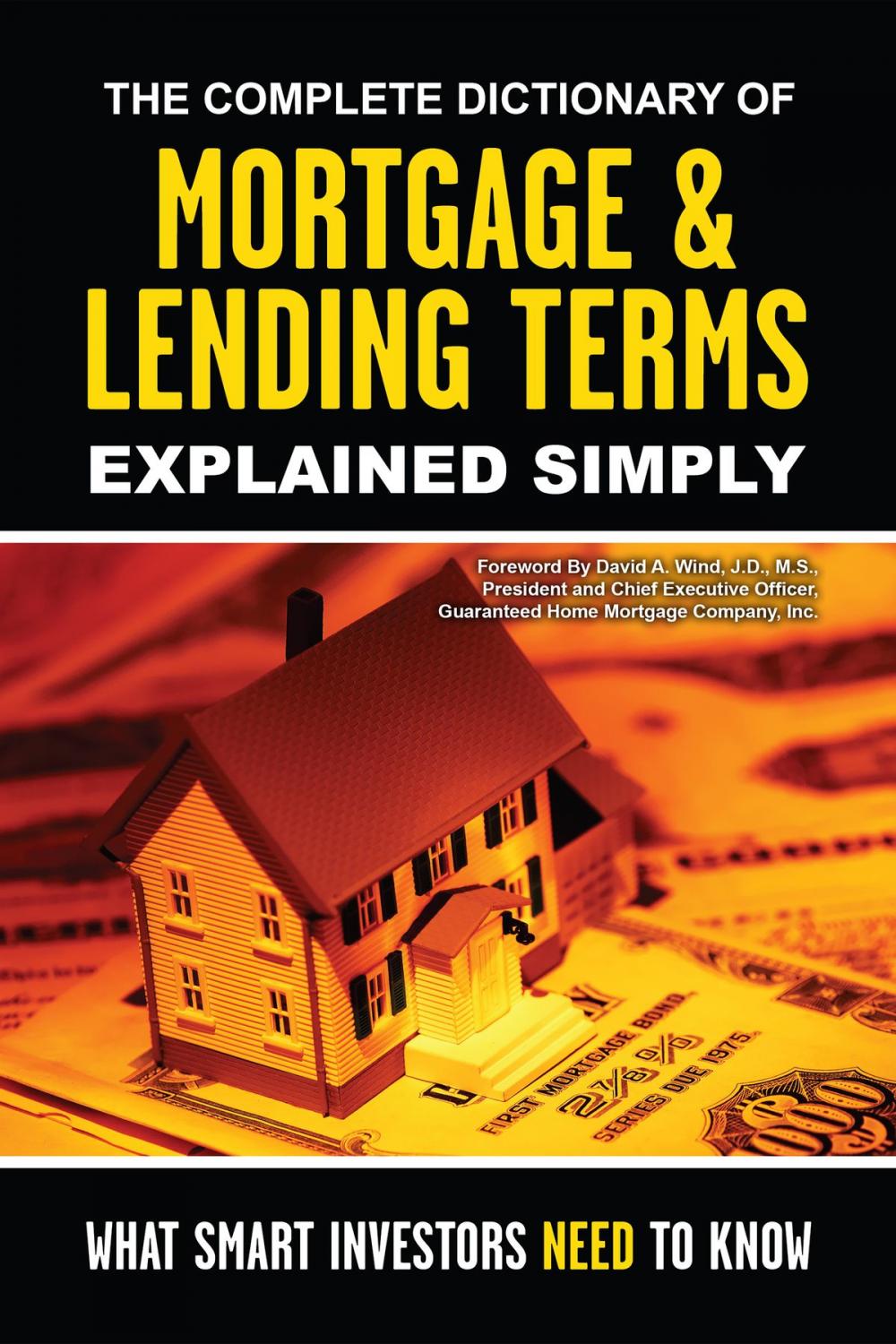 Big bigCover of The Complete Dictionary of Mortgage & Lending Terms Explained Simply