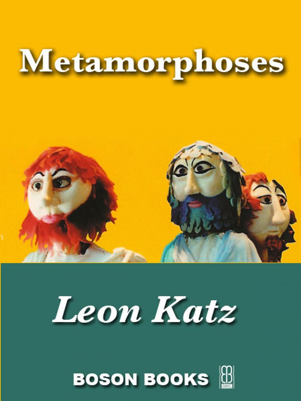 Big bigCover of Metamorphoses: Plays on the Greek Method after Ovid
