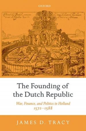Cover of the book The Founding of the Dutch Republic by Tom Burns