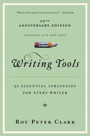 Cover of the book Writing Tools by Harold Evans, Gail Buckland, David Lefer
