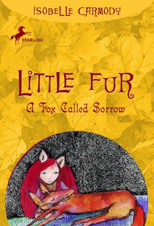 Cover of the book Little Fur #2: A Fox Called Sorrow by Phyllis Reynolds Naylor