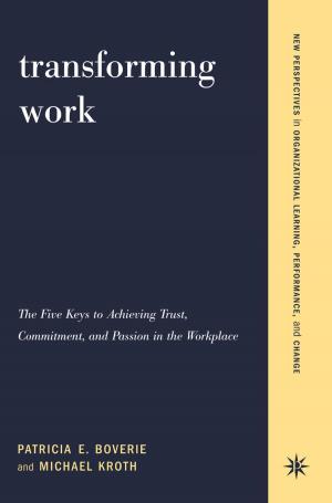 Cover of the book Transforming Work by Carel van Schaik, Kai Michel