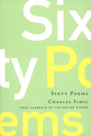 Cover of the book Sixty Poems by Lisa Bullard
