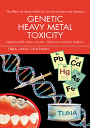 Cover of the book Genetic Heavy Metal Toxicity by Frank Streek