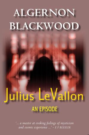 Book cover of Julius LeVallon: An Episode