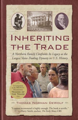 Cover of the book Inheriting the Trade by Rashid Khalidi