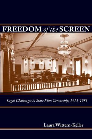 Cover of the book Freedom of the Screen by Lester D. Langley, Thomas D. Schoonover