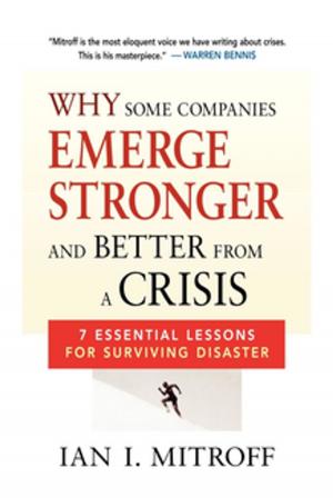 Cover of the book Why Some Companies Emerge Stronger and Better from a Crisis by Flavio Martins