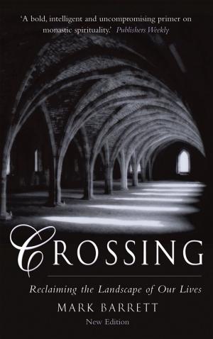 Cover of the book Crossing: Reclaiming the Landscape of Our Lives, 2nd Edition by Donn Morgan