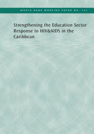 Cover of the book Strengthening The Education Sector Response To Hiv&Aids In The Caribbean by Villar Daniel; Dreyhaupt Stephan; Economou Persephone; Lambert Caroline; Verheyen Gero; Salinas Emanuel