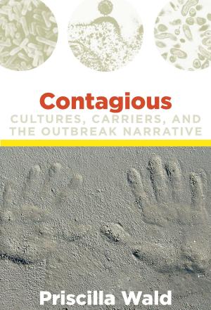 Cover of the book Contagious by Patrick Anderson, Judith Halberstam, Lisa Lowe