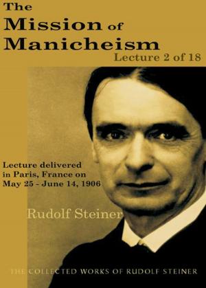 Book cover of The Mission of Manicheism: Lecture 2 of 18