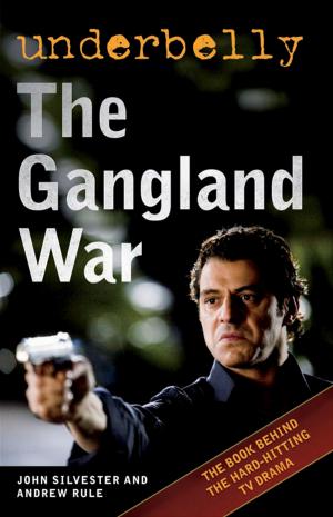 Cover of the book Underbelly: The Gangland War by Barry Day
