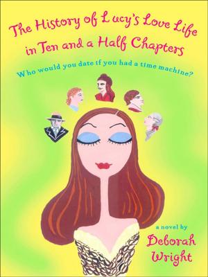 Cover of the book The History of Lucy's Love Life in Ten and a Half Chapters by Erin McCarthy