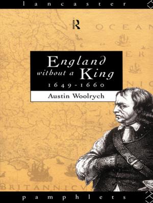 Cover of the book England Without a King 1649-60 by C Peniston-Bird, Gerard J.De Groot