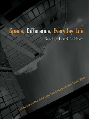 Cover of the book SPACE, DIFFERENCE, EVERYDAY LIFE: by G.W.A. Milne