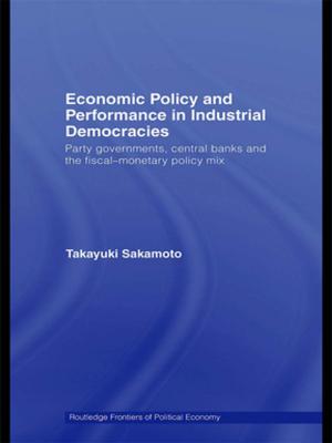 bigCover of the book Economic Policy and Performance in Industrial Democracies by 