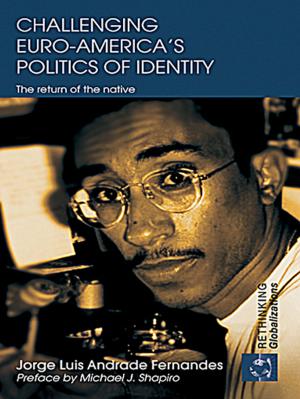 Cover of the book Challenging Euro-America's Politics of Identity by RachaelThyrza Sparks