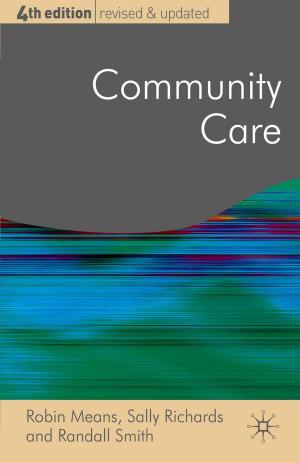 Cover of the book Community Care by Joanna Brooks, Nigel King